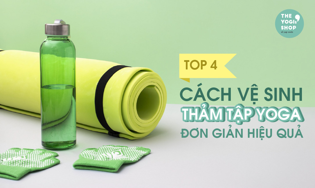 4 cách vệ sinh thảm tập yoga