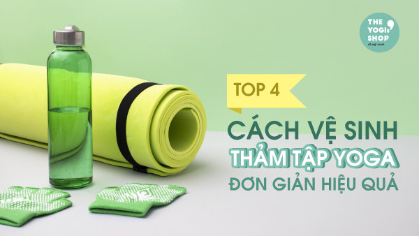 4 cách vệ sinh thảm tập yoga